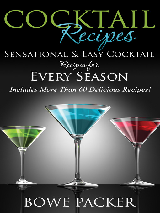 Title details for Cocktail Recipes by Bowe Packer - Available